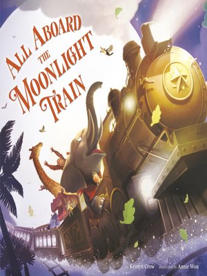 cover image of All Aboard the Moonlight Train